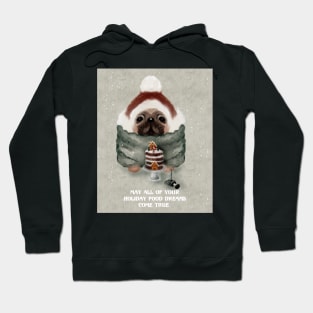 Cute Holiday Pug in Santa Hat With Gingerbread Cake And Holiday Wishes- Funny Dog Hoodie